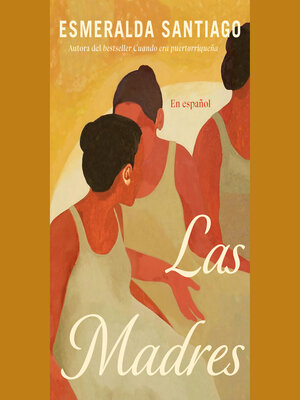 cover image of Las madres (Spanish Edition)